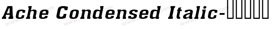 Ache Condensed Italic字体转换